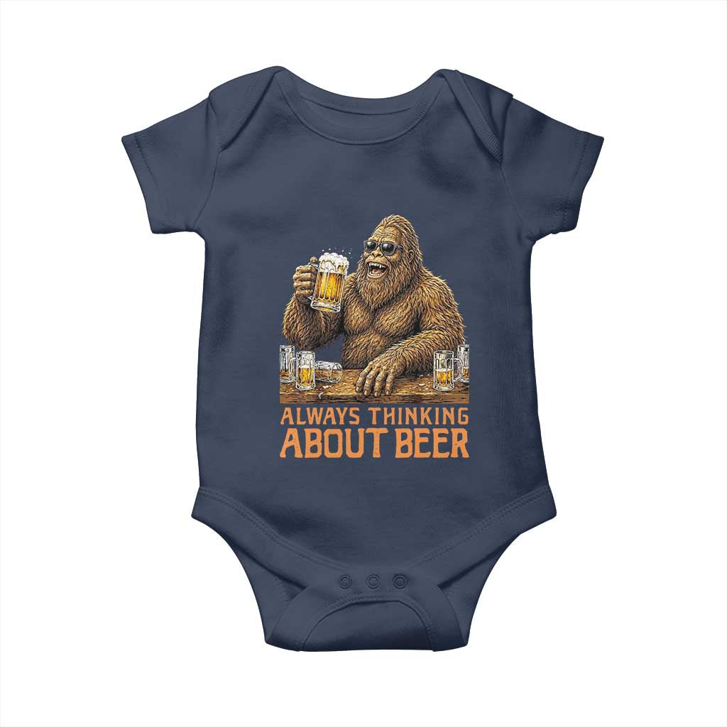 Funny Bigfoot Always Thinking About Beer Baby Onesie Beer Drinker Gift