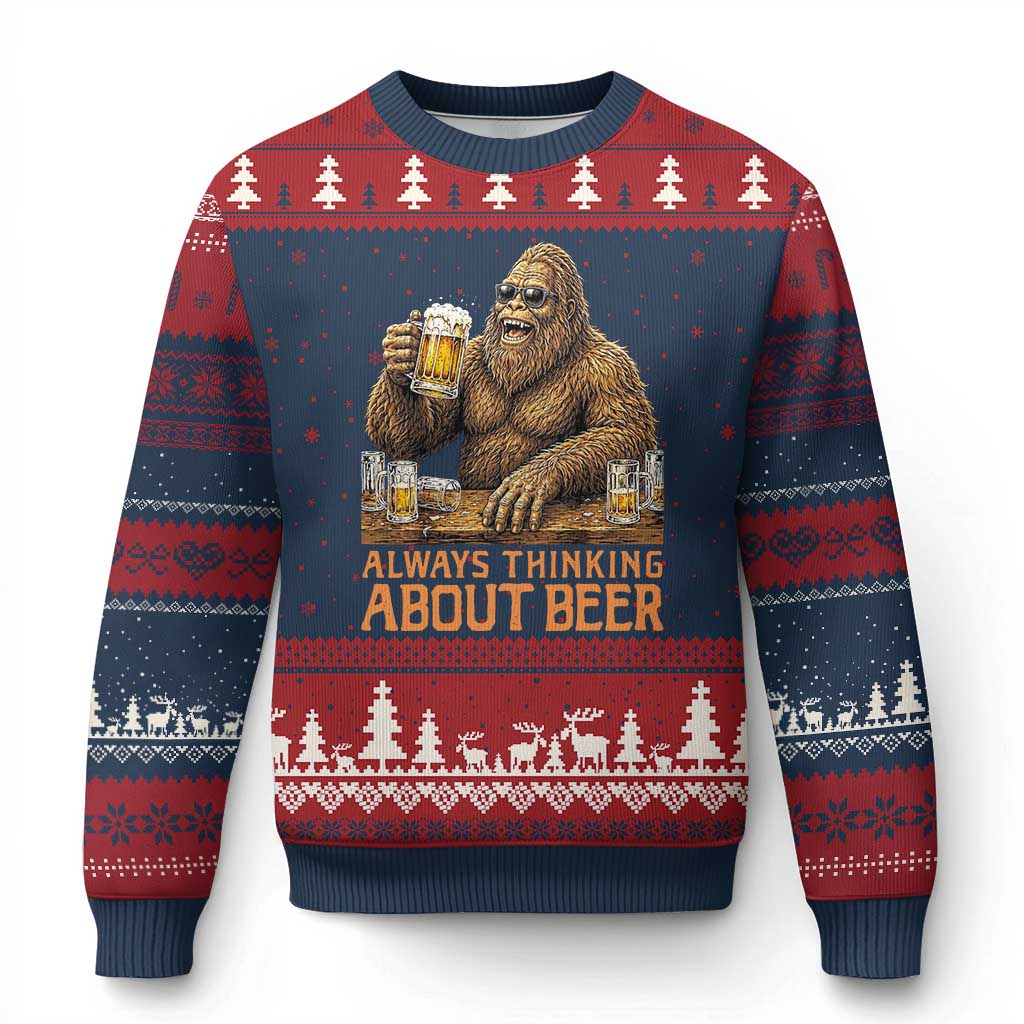 Funny Bigfoot Always Thinking About Beer Ugly Christmas Sweater Beer Drinker Gift