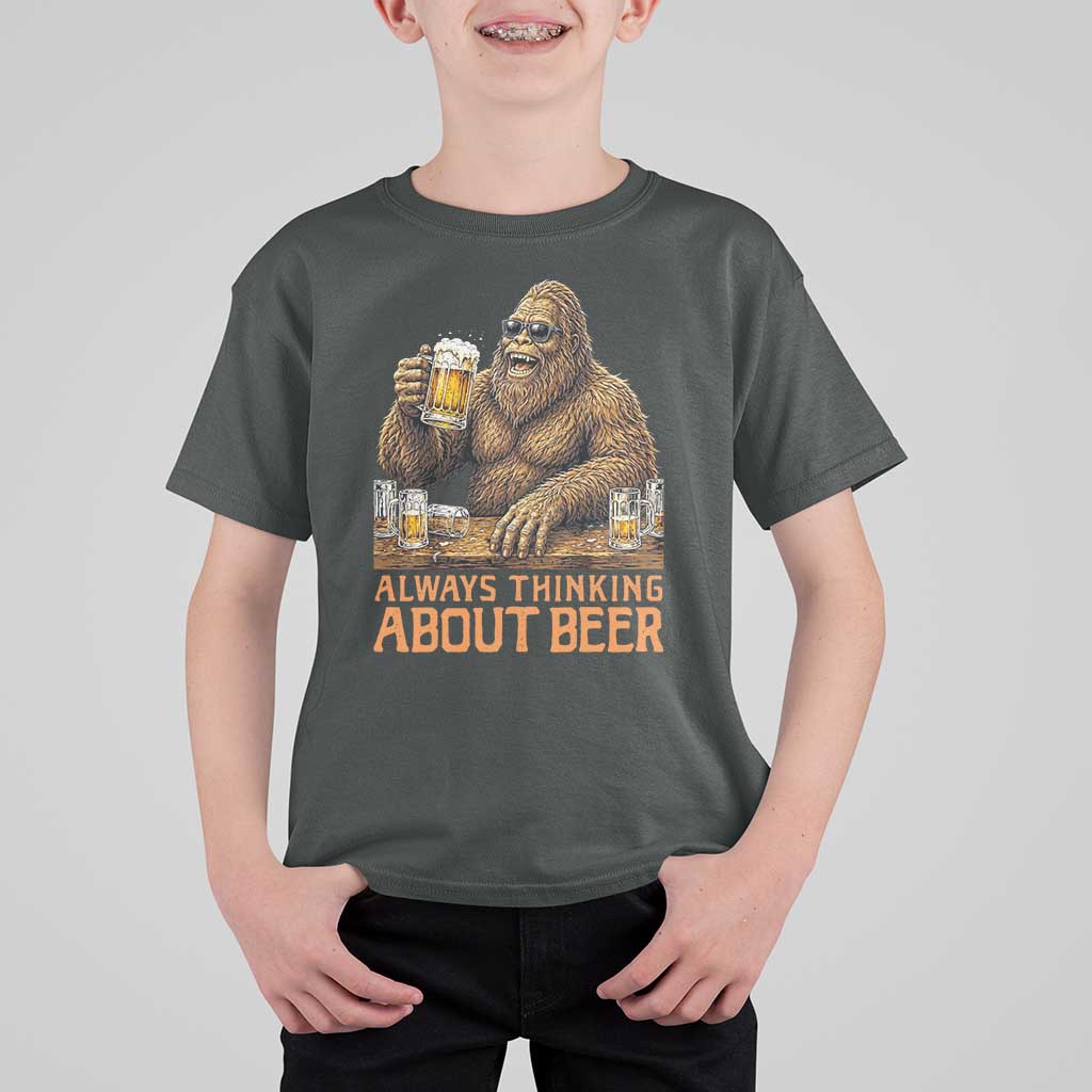Funny Bigfoot Always Thinking About Beer T Shirt For Kid Beer Drinker Gift