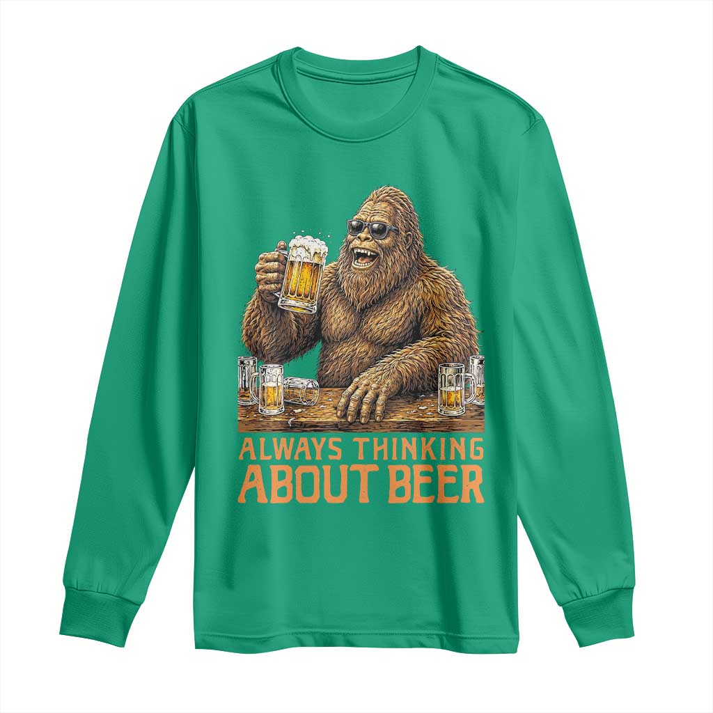 Funny Bigfoot Always Thinking About Beer Long Sleeve Shirt Beer Drinker Gift