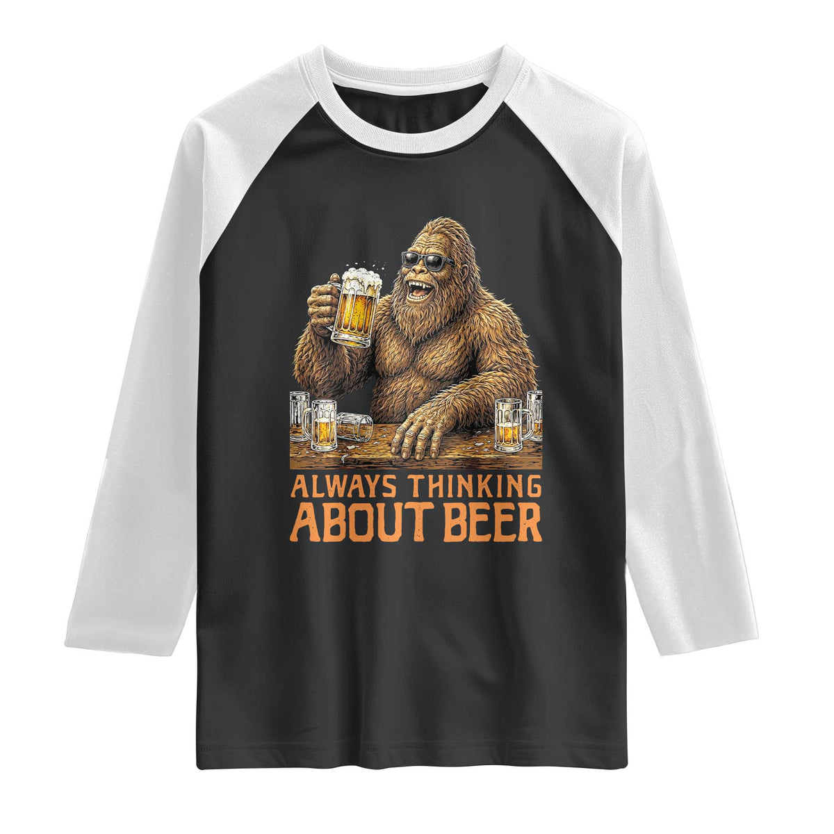 Funny Bigfoot Always Thinking About Beer Raglan Shirt Beer Drinker Gift