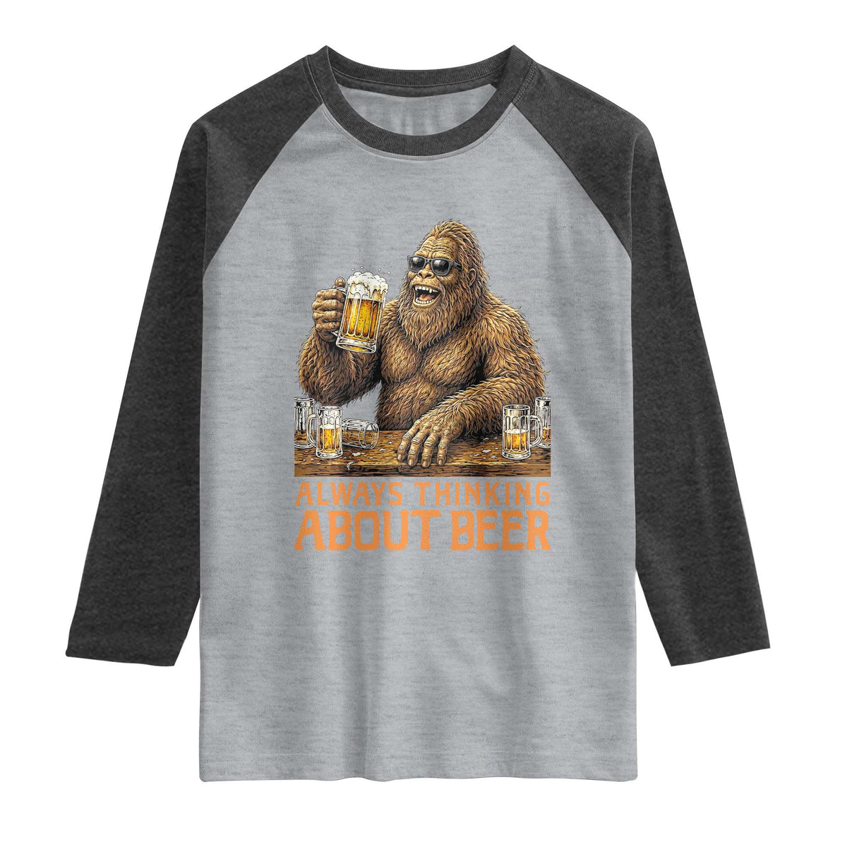 Funny Bigfoot Always Thinking About Beer Raglan Shirt Beer Drinker Gift