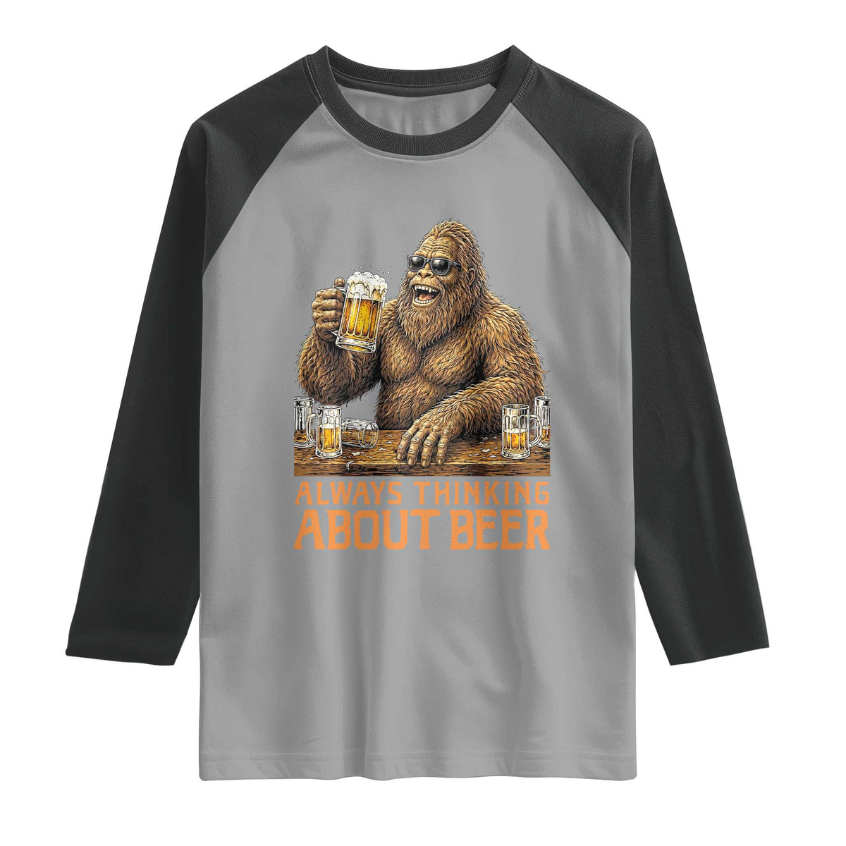 Funny Bigfoot Always Thinking About Beer Raglan Shirt Beer Drinker Gift
