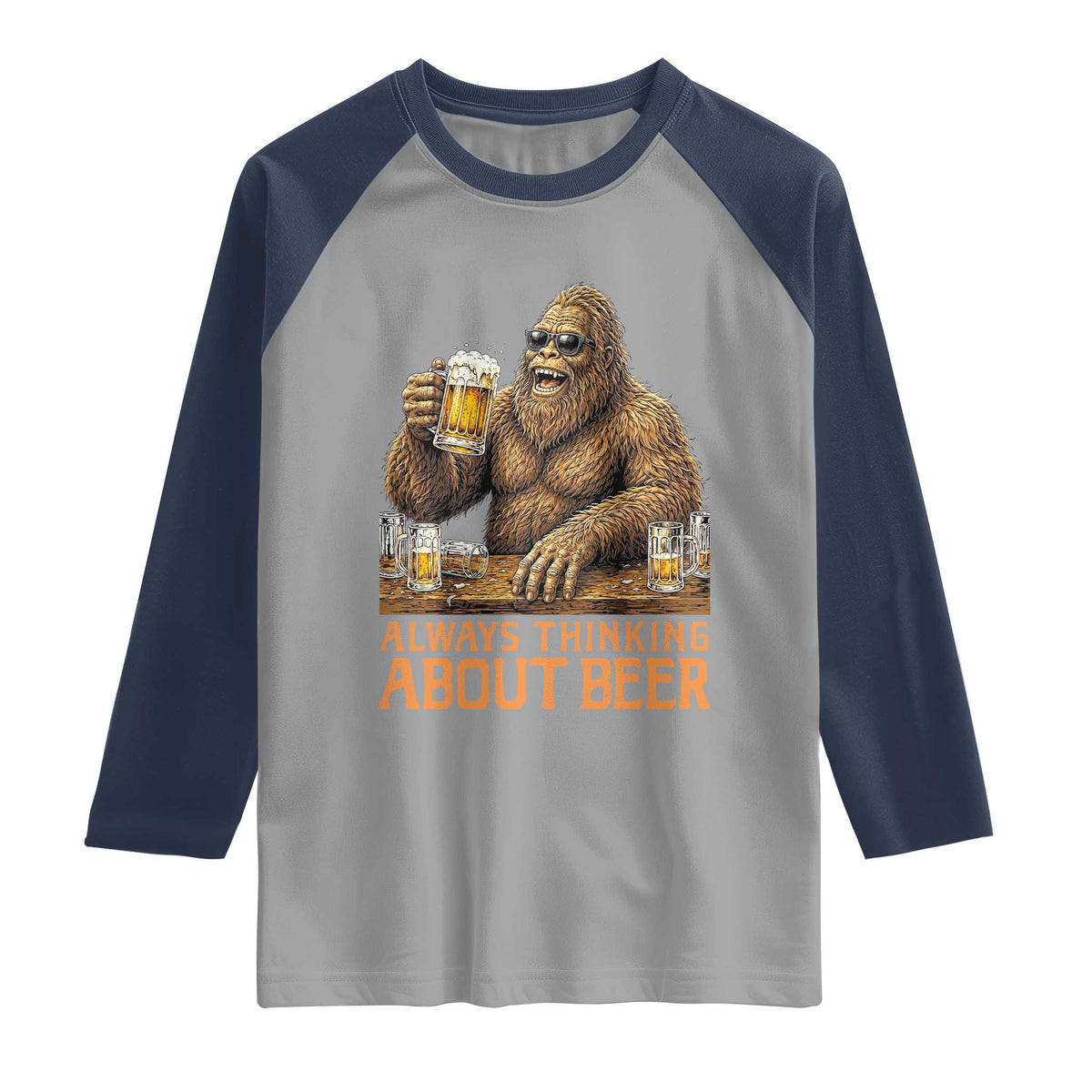 Funny Bigfoot Always Thinking About Beer Raglan Shirt Beer Drinker Gift