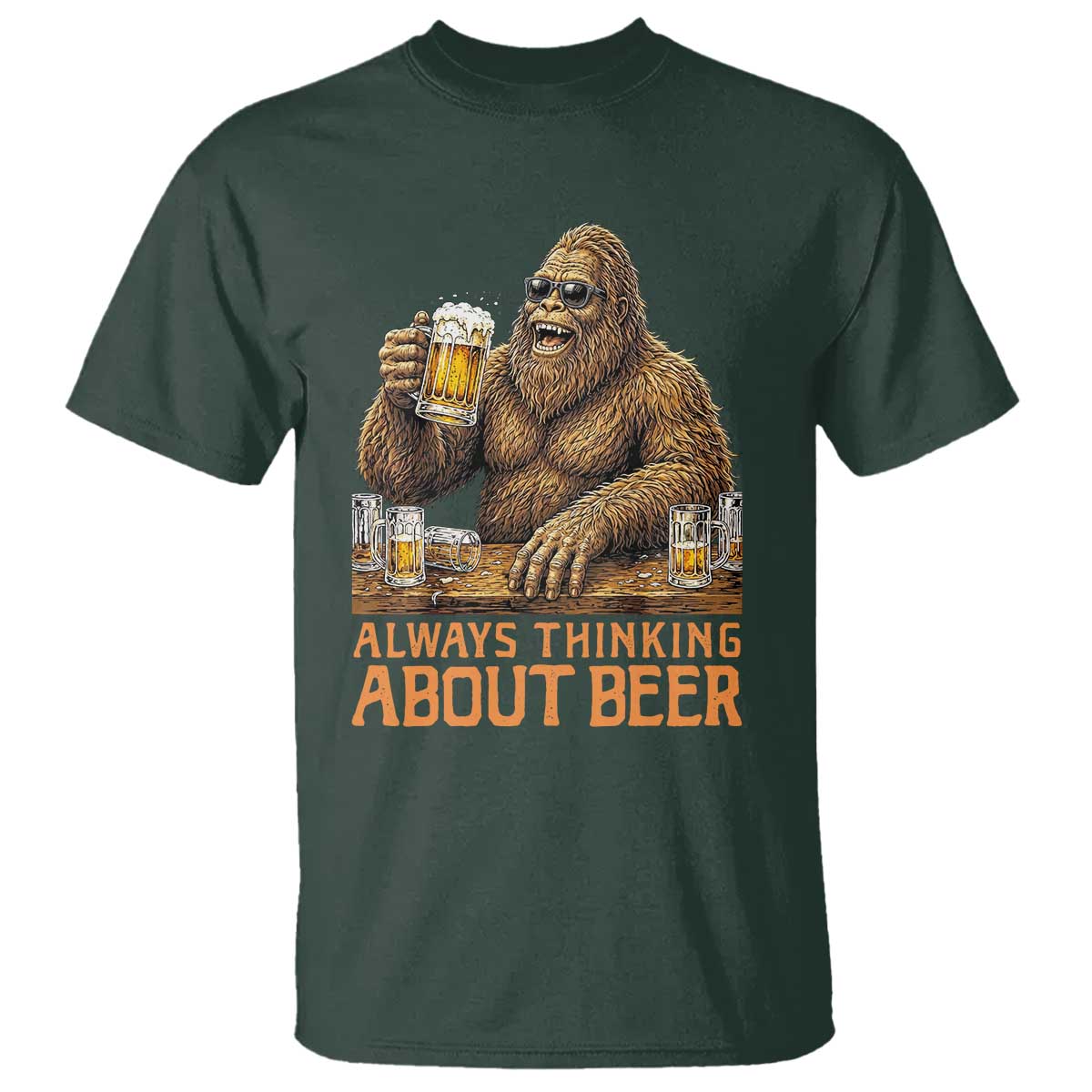 Funny Bigfoot Always Thinking About Beer T Shirt Beer Drinker Gift