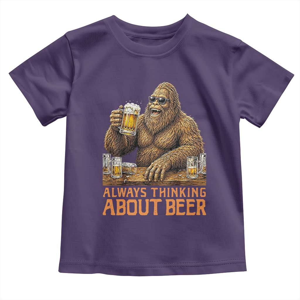 Funny Bigfoot Always Thinking About Beer Toddler T Shirt Beer Drinker Gift