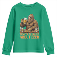 Funny Bigfoot Always Thinking About Beer Youth Sweatshirt Beer Drinker Gift