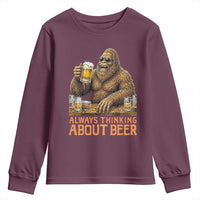 Funny Bigfoot Always Thinking About Beer Youth Sweatshirt Beer Drinker Gift