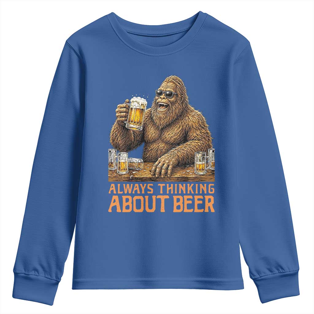 Funny Bigfoot Always Thinking About Beer Youth Sweatshirt Beer Drinker Gift