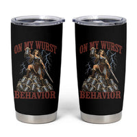 Bavarian Warrior Woman Drinking Beer Oktoberfest Graphic Tumbler Cup On My Wurst Behavior