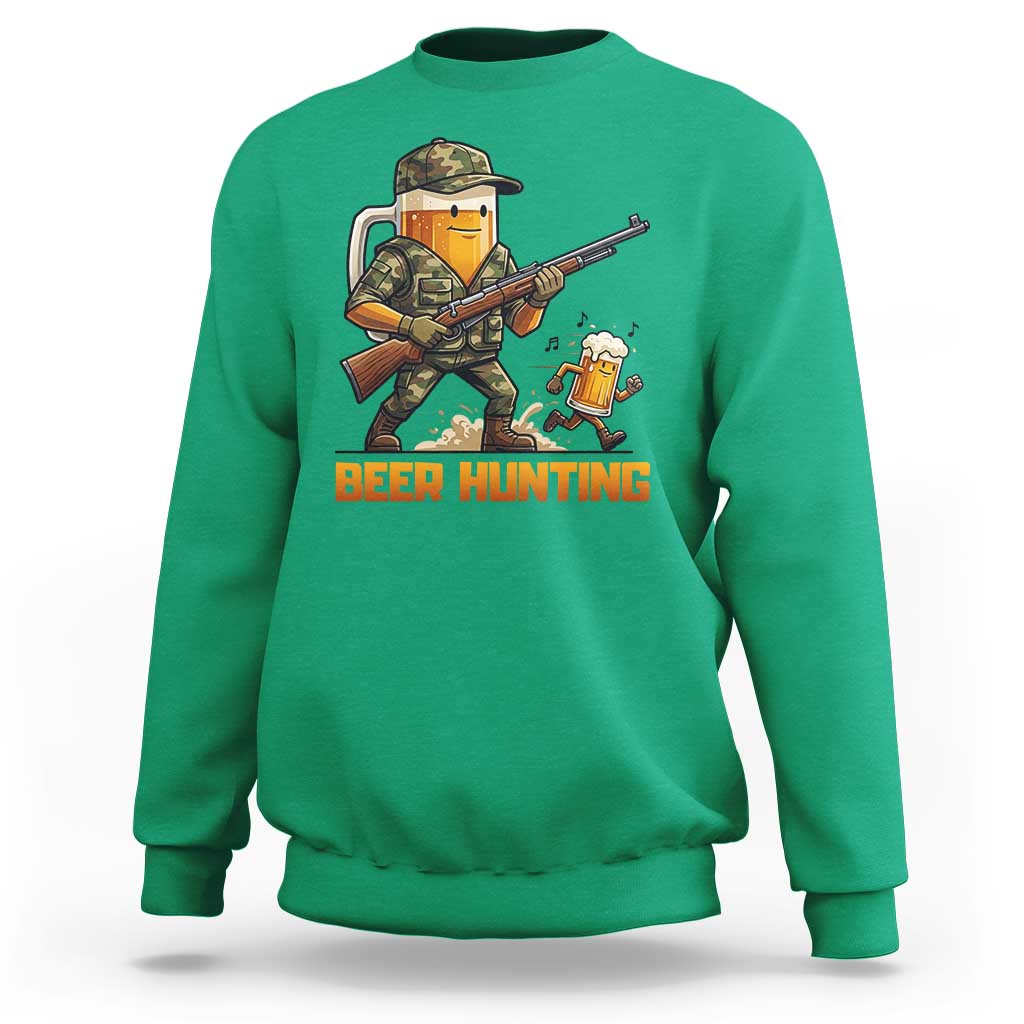 Beer Hunting Season Open Sweatshirt Beer Hunter Brew Lover Humor