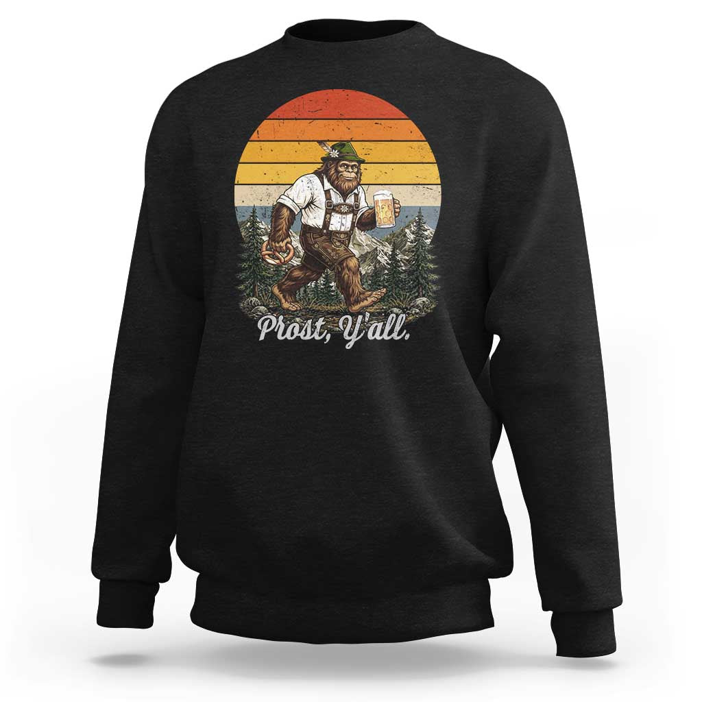 Prost Yall Bigfoot Sweatshirt Vintage Oktoberfest Beer Lover Sasquatch Gift