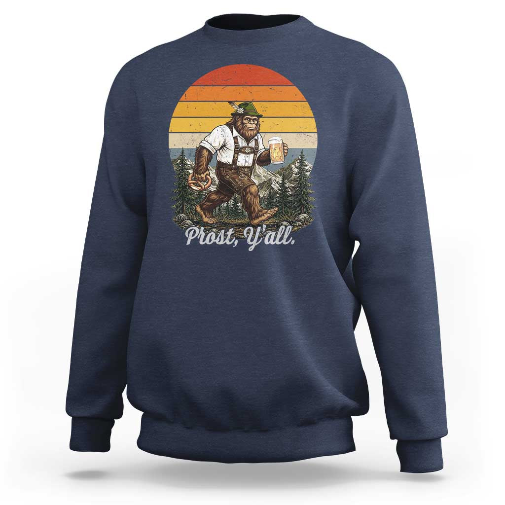 Prost Yall Bigfoot Sweatshirt Vintage Oktoberfest Beer Lover Sasquatch Gift