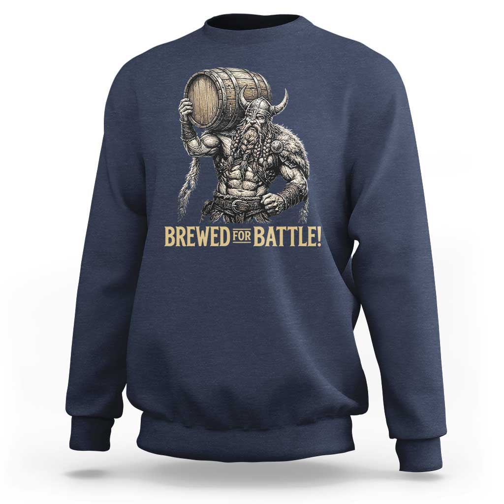 Vintage Viking Beer Drinker Warrior Gift Sweatshirt Brewed For Battle