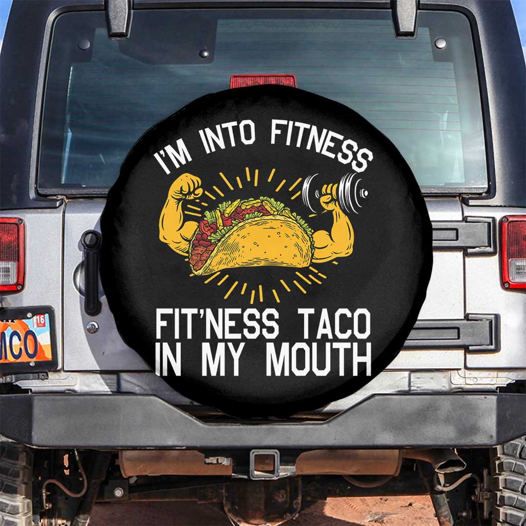 Funny Tacos Lover Spare Tire Cover I Am Into Fitness - Wonder Print Shop