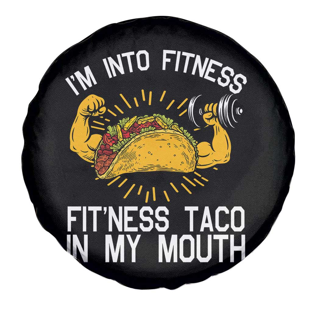 Funny Tacos Lover Spare Tire Cover I Am Into Fitness - Wonder Print Shop