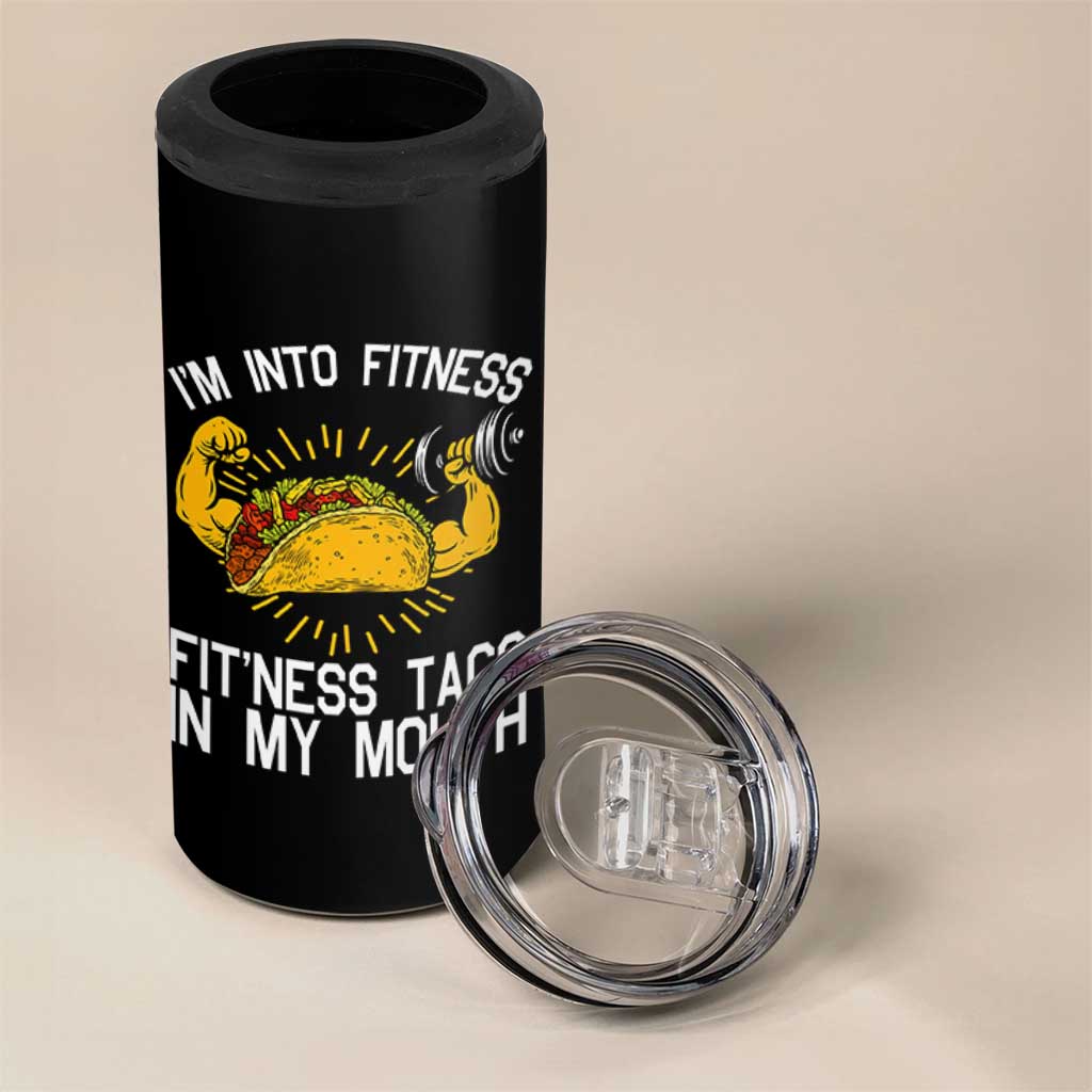 Funny Tacos Lover 4 in 1 Can Cooler Tumbler I Am Into Fitness