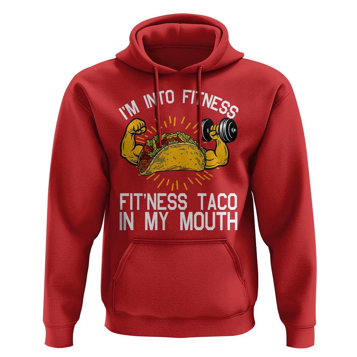 Funny Tacos Lover Hoodie I Am Into Fitness - Wonder Print Shop