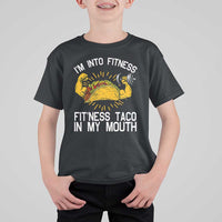 Funny Tacos Lover T Shirt For Kid I Am Into Fitness - Wonder Print Shop
