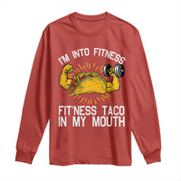 Funny Tacos Lover Long Sleeve Shirt I Am Into Fitness - Wonder Print Shop
