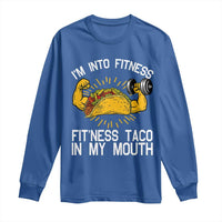 Funny Tacos Lover Long Sleeve Shirt I Am Into Fitness - Wonder Print Shop