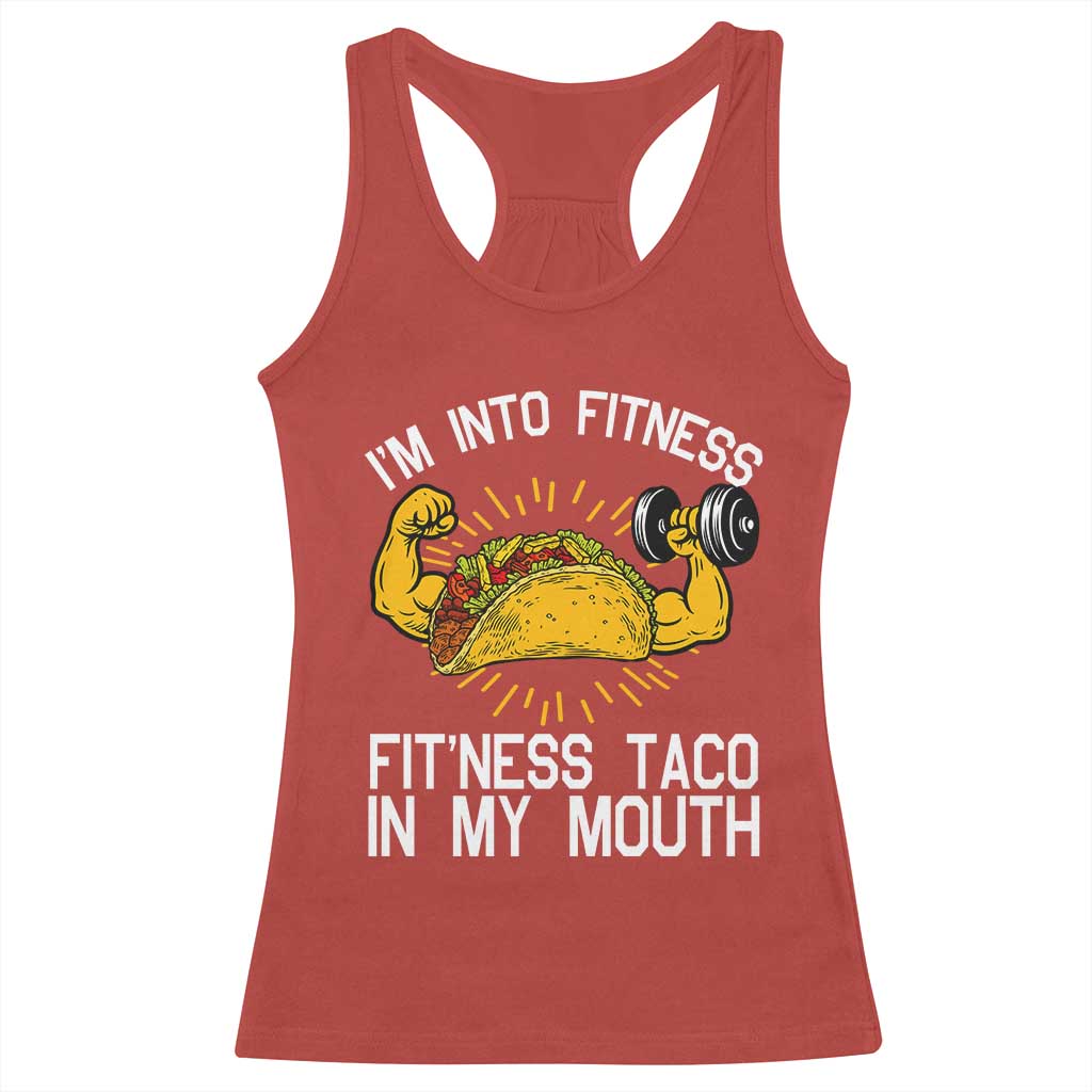 Funny Tacos Lover Racerback Tank Top I Am Into Fitness - Wonder Print Shop