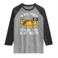 Funny Tacos Lover Raglan Shirt I Am Into Fitness - Wonder Print Shop