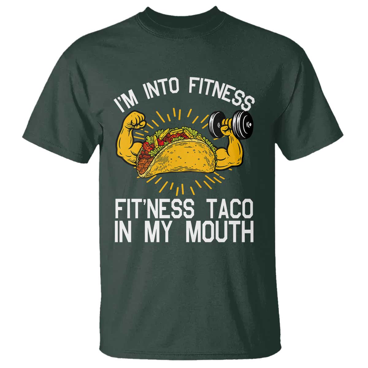 Funny Tacos Lover T Shirt I Am Into Fitness - Wonder Print Shop