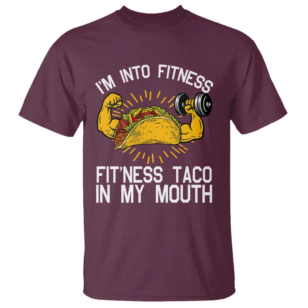 Funny Tacos Lover T Shirt I Am Into Fitness - Wonder Print Shop