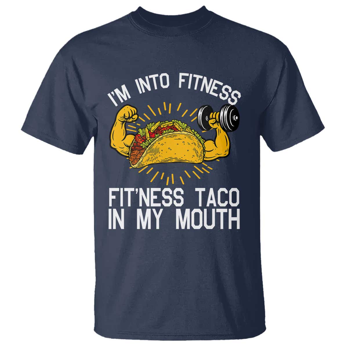 Funny Tacos Lover T Shirt I Am Into Fitness - Wonder Print Shop