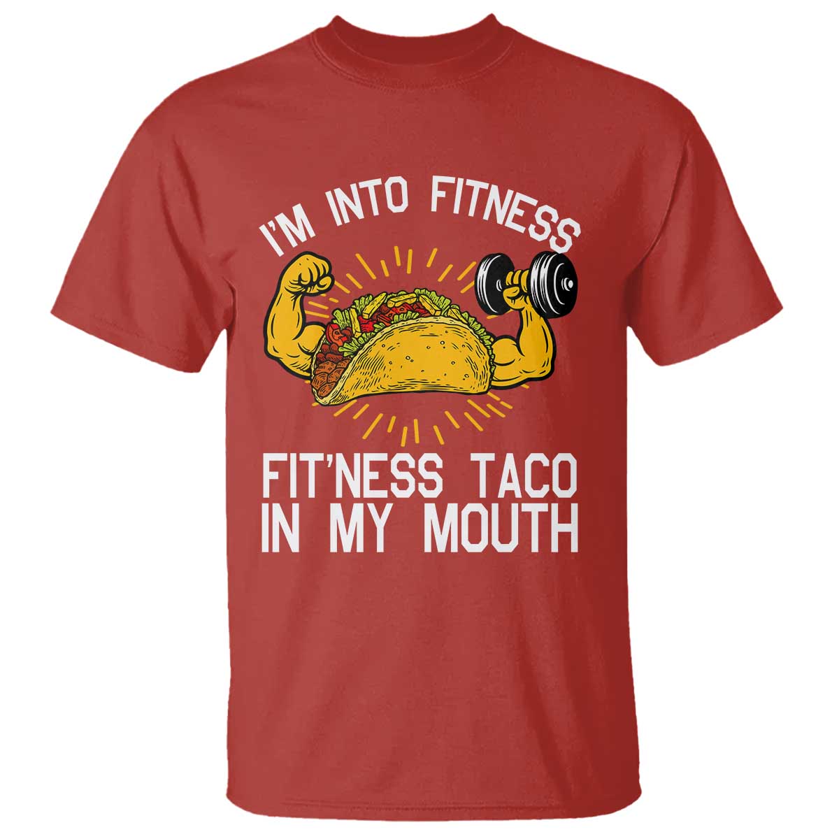 Funny Tacos Lover T Shirt I Am Into Fitness - Wonder Print Shop