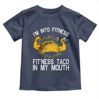 Funny Tacos Lover Toddler T Shirt I Am Into Fitness - Wonder Print Shop