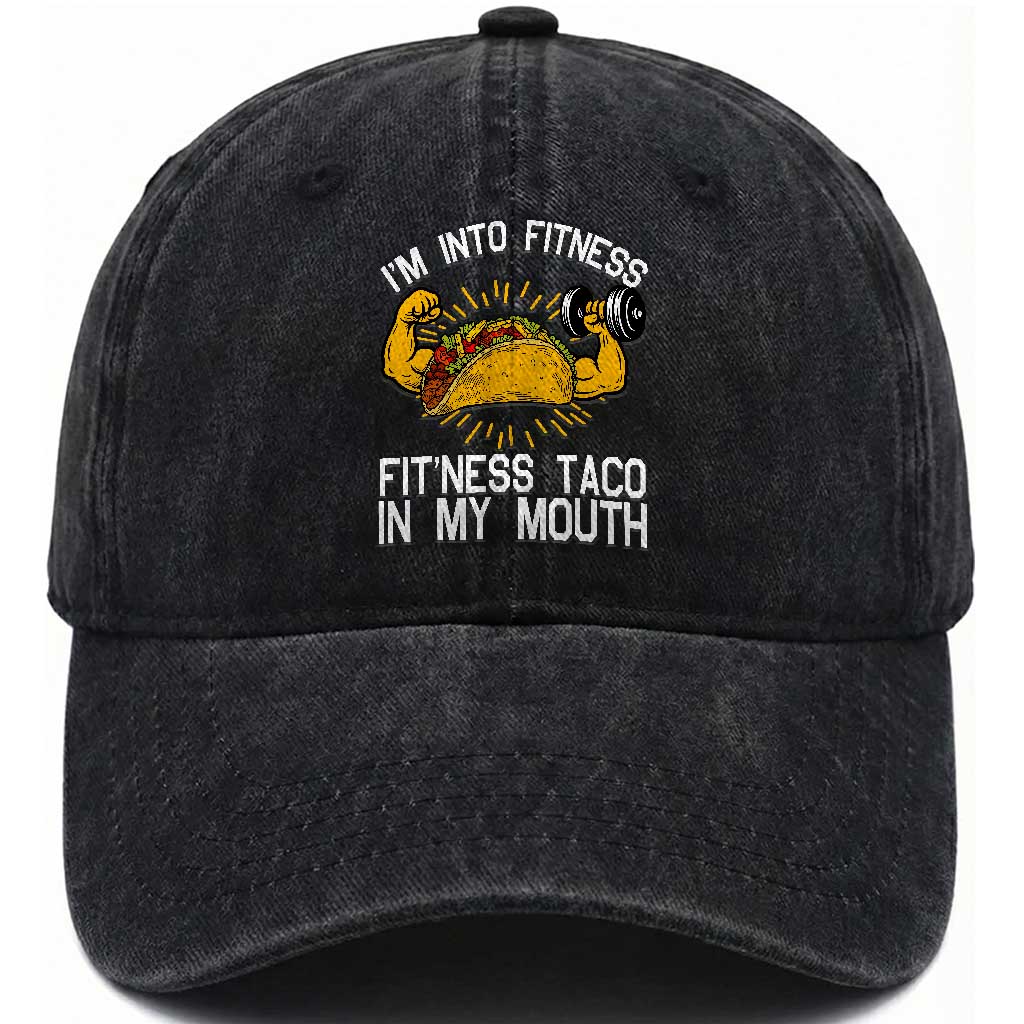 Funny Tacos Lover Washed Cotton Baseball Cap I Am Into Fitness