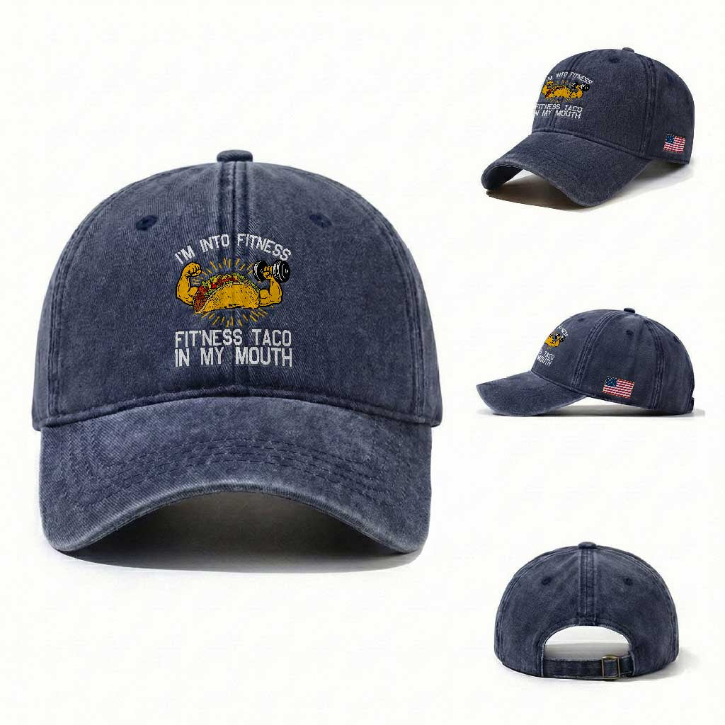 Funny Tacos Lover Washed Cotton Baseball Cap I Am Into Fitness