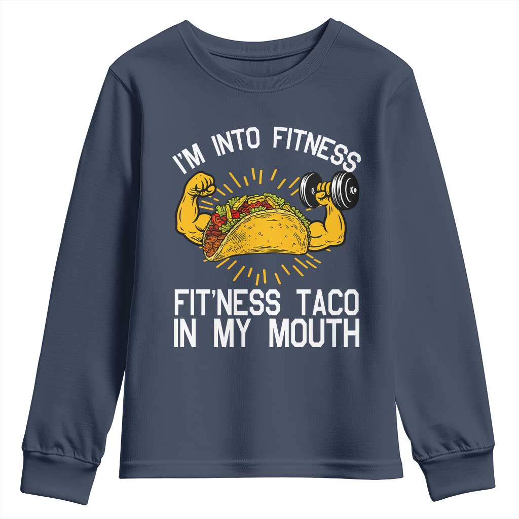 Funny Tacos Lover Youth Sweatshirt I Am Into Fitness - Wonder Print Shop