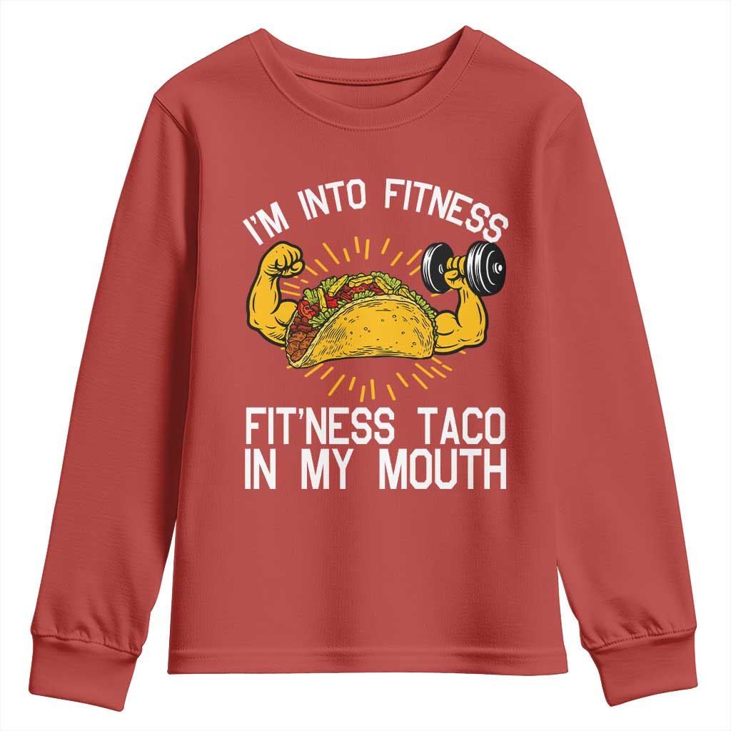 Funny Tacos Lover Youth Sweatshirt I Am Into Fitness - Wonder Print Shop