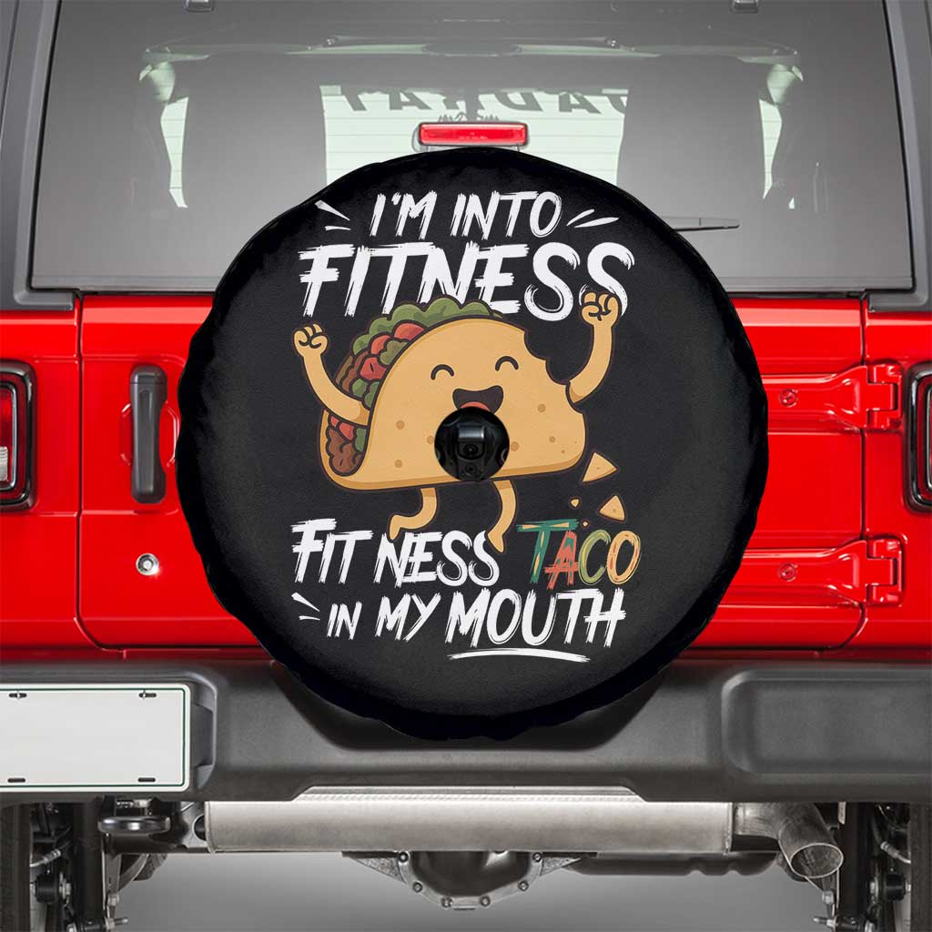Funny Mexican Food Lover Spare Tire Cover I Am Into Fitness Taco In My Mouth - Wonder Print Shop