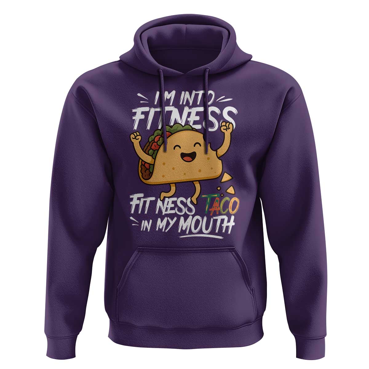 Funny Mexican Food Lover Hoodie I Am Into Fitness Taco In My Mouth - Wonder Print Shop