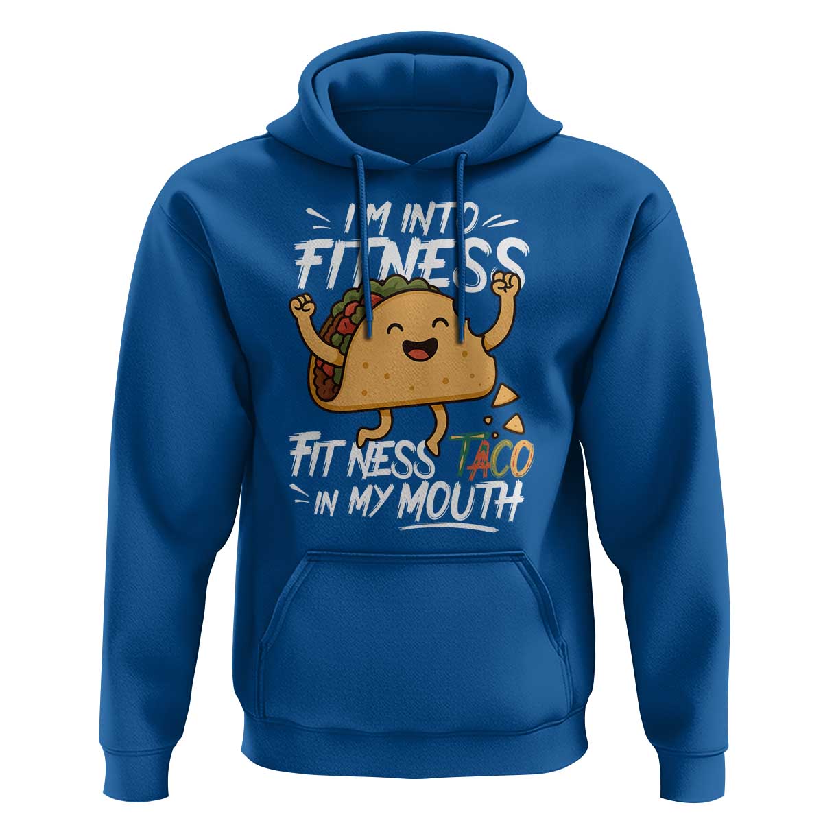 Funny Mexican Food Lover Hoodie I Am Into Fitness Taco In My Mouth - Wonder Print Shop