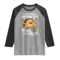 Funny Mexican Food Lover Raglan Shirt I Am Into Fitness Taco In My Mouth - Wonder Print Shop