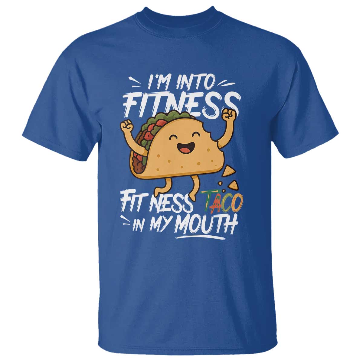 Funny Mexican Food Lover T Shirt I Am Into Fitness Taco In My Mouth - Wonder Print Shop
