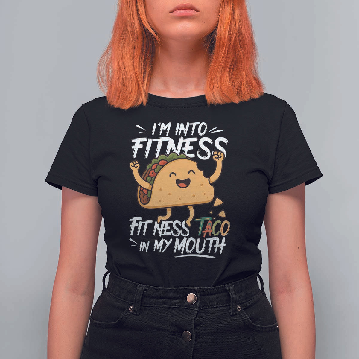 Funny Mexican Food Lover T Shirt For Women I Am Into Fitness Taco In My Mouth - Wonder Print Shop