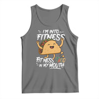 Funny Mexican Food Lover Tank Top I Am Into Fitness Taco In My Mouth - Wonder Print Shop