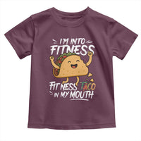 Funny Mexican Food Lover Toddler T Shirt I Am Into Fitness Taco In My Mouth - Wonder Print Shop