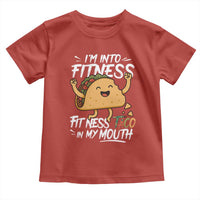 Funny Mexican Food Lover Toddler T Shirt I Am Into Fitness Taco In My Mouth - Wonder Print Shop