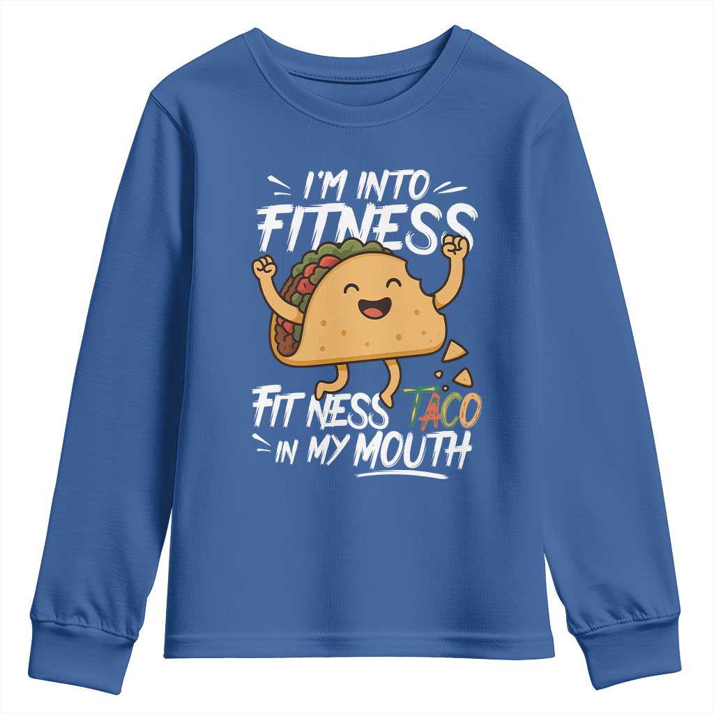 Funny Mexican Food Lover Youth Sweatshirt I Am Into Fitness Taco In My Mouth - Wonder Print Shop