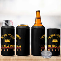 Tacos Lover 4 in 1 Can Cooler Tumbler I Am Into Fitness Humor