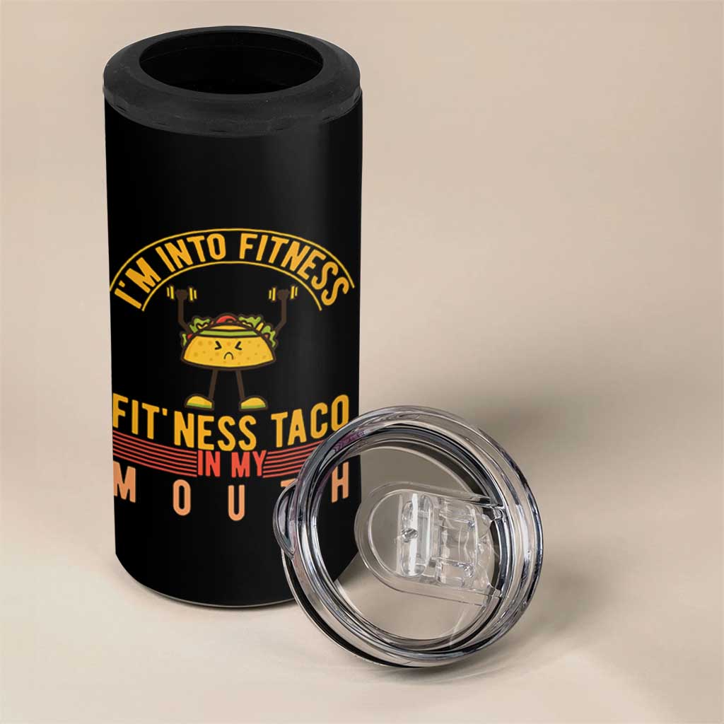 Tacos Lover 4 in 1 Can Cooler Tumbler I Am Into Fitness Humor