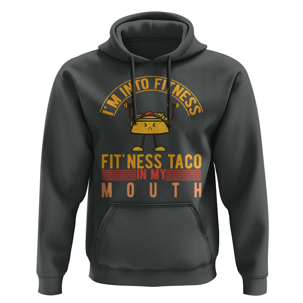 Tacos Lover Hoodie I Am Into Fitness Humor - Wonder Print Shop