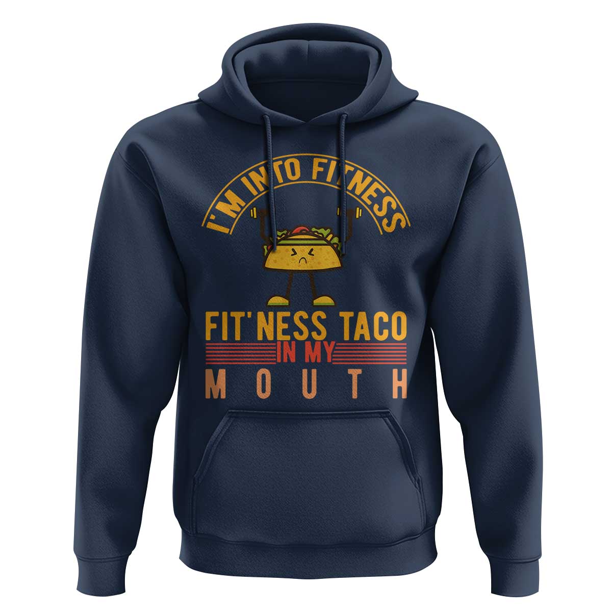 Tacos Lover Hoodie I Am Into Fitness Humor - Wonder Print Shop